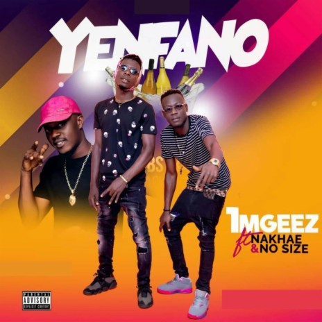Yenfano ft. No Size & Nakhae | Boomplay Music