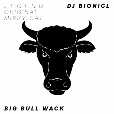 Big Bull Wack (Mikky Cat Remix) | Boomplay Music