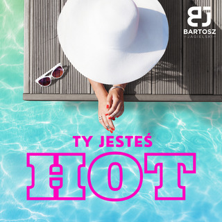 Ty jesteś hot