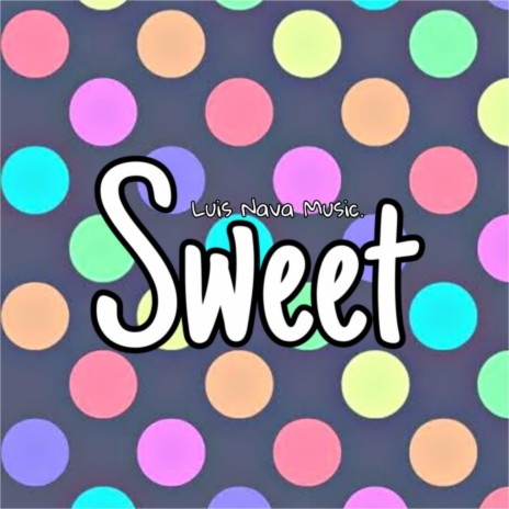 Sweet | Boomplay Music