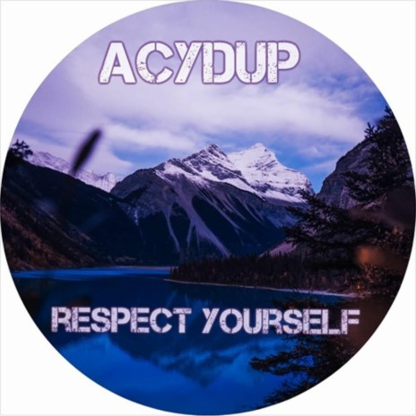 Respect Yourself | Boomplay Music