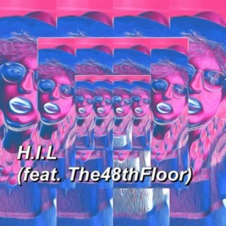 H.I.L (feat. The48thFloor)