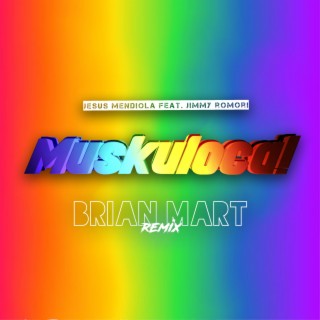 Muskuloca! (Brian Mart Remix)