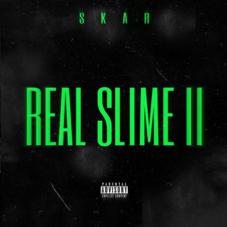 Real Slime II ft. Florence Lil FLowers | Boomplay Music