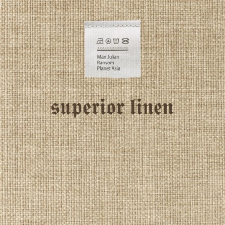 Superior Linen (feat. Ransom & Planet Asia)