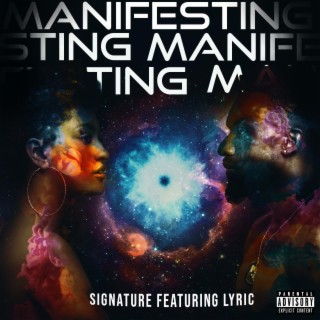 Manifesting ft. Lyric Heart lyrics | Boomplay Music
