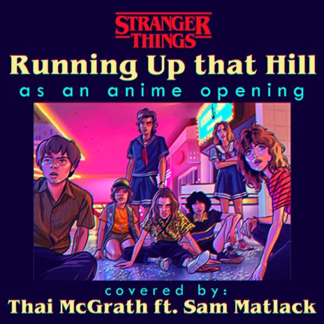 Stranger Things x Running Up That Hill (Anime Version) | Boomplay Music