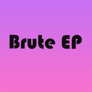 Brute EP