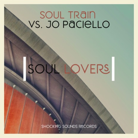 Soul Lovers (Original Mix) ft. Jo Paciello