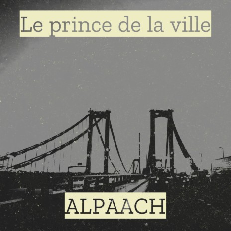 Le prince de la ville | Boomplay Music