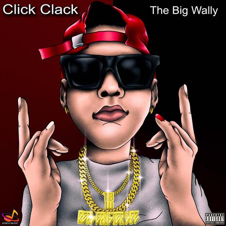 Click Clack (The Big Wally) | Boomplay Music