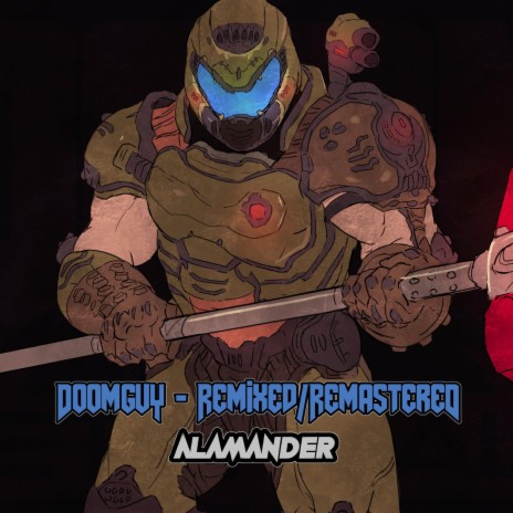 Doomguy (Remastered) (Remixed)