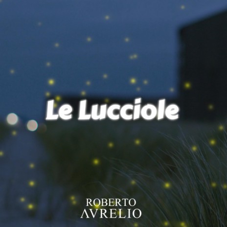 Le Lucciole