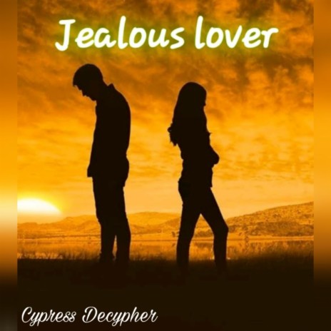 Jealous lover | Boomplay Music