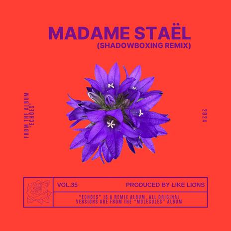 Madame Staël (Shadowboxing Remix) | Boomplay Music