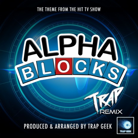 Alphablocks Main Theme (From Alphablocks) (Trap Version)