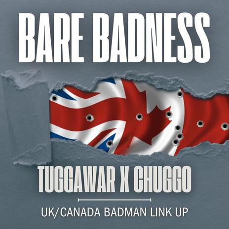 Bare Badness ft. Chuggo | Boomplay Music