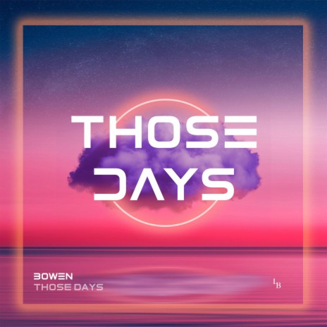 Those Days (Extended Version) | Boomplay Music