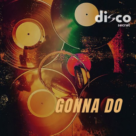 Gonna Do (Original Mix) | Boomplay Music