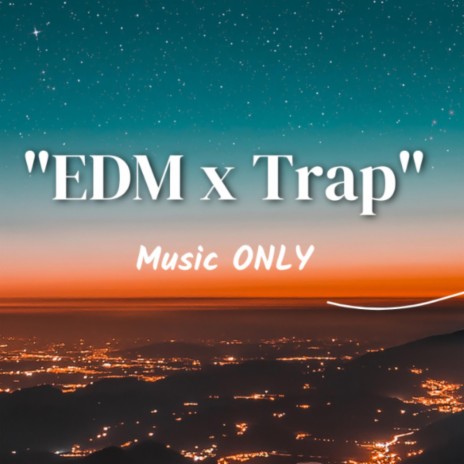 EDM Deep House x Trap music