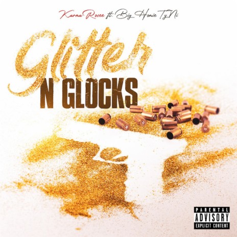 Glitter N Glocks (feat. Big Homie Ty.Ni) (Dirty) | Boomplay Music