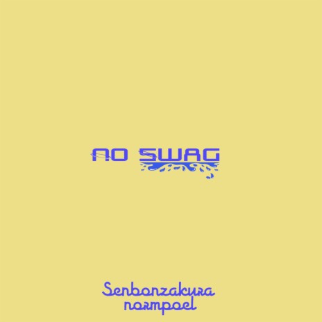 No Swag (feat. normpoel) | Boomplay Music