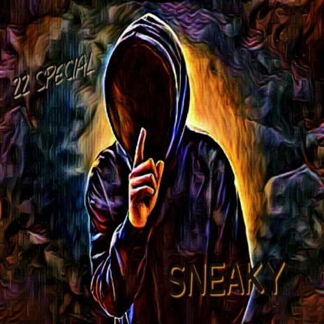 Sneaky | Boomplay Music