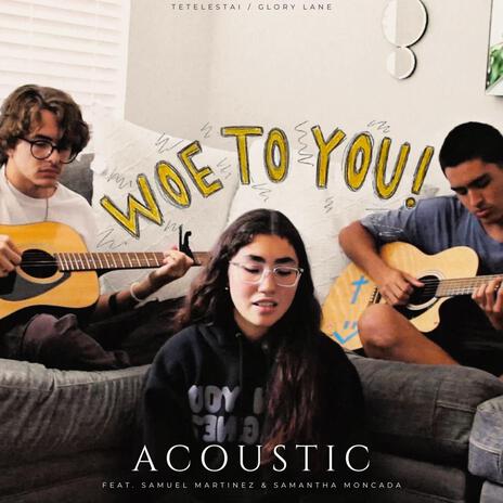 woe to you! (acoustic session) | Boomplay Music