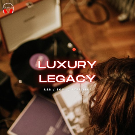 Luxury Legacy