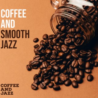 Coffee And Smooth Jazz