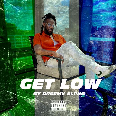 Get Low | Boomplay Music