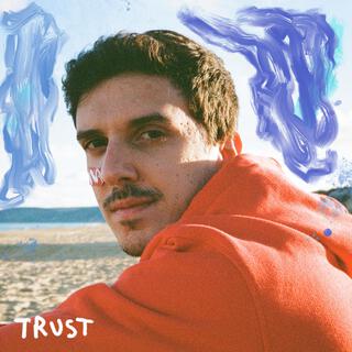 Trust lyrics | Boomplay Music