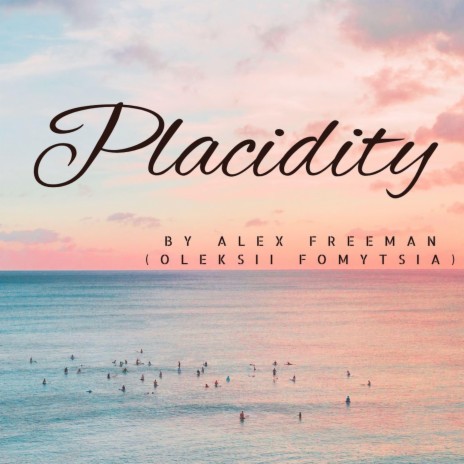 Placidity | Boomplay Music