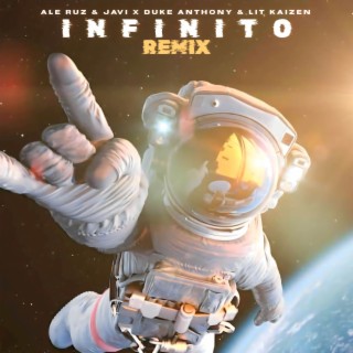 INFINITO (Remix) ft. LIT Kaizen & AleRuz & Javi lyrics | Boomplay Music