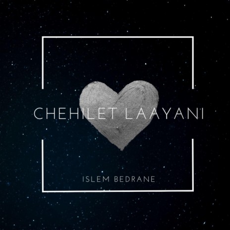 Chehilet Laayani | Boomplay Music