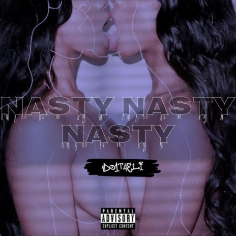 Nasty Nasty Nasty | Boomplay Music