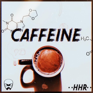 CAFFEINE