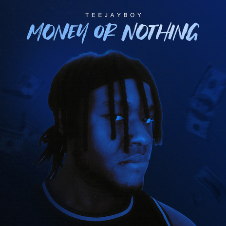 Money or Nothing | Boomplay Music