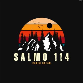 Salmo 114 (Psalm 114)