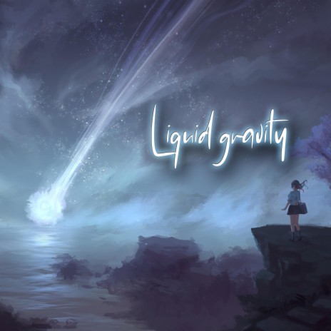 Liquid Gravity | Boomplay Music