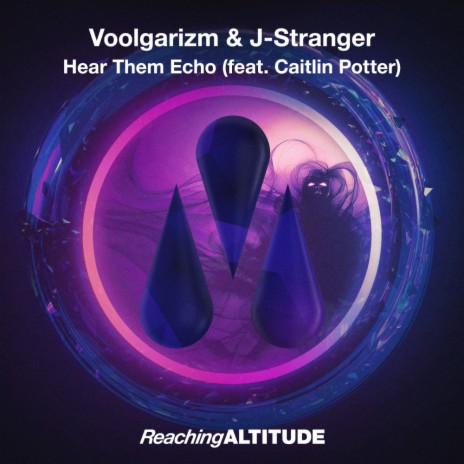 Hear Them Echo (Original Mix) ft. J-Stranger & Caitlin Potter | Boomplay Music