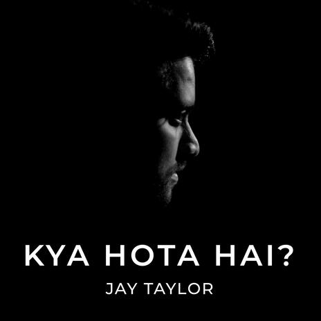 Kya Hota Hai? | Boomplay Music