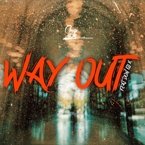 Way Out ft. Don Eli X | Boomplay Music