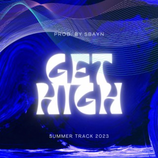 GET HIGH