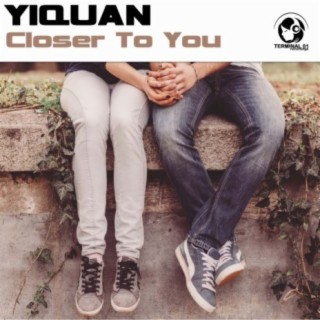 Closer To You