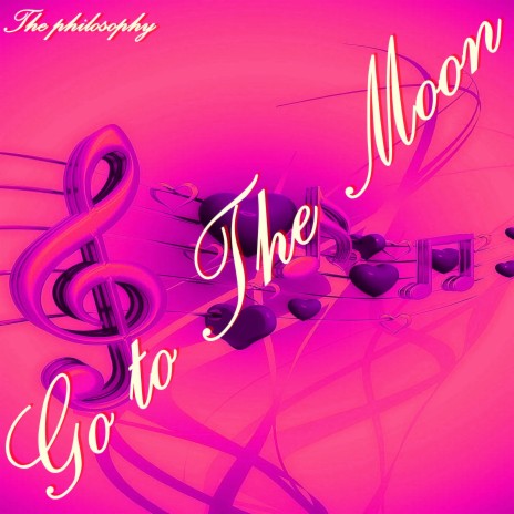 Go to the Moon | Boomplay Music