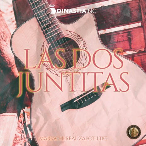 Las Dos Juntitas | Boomplay Music