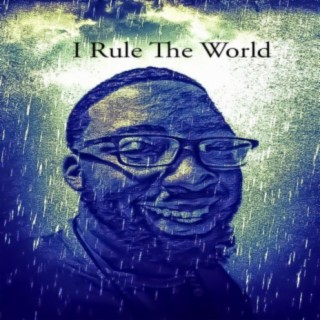 I Rule The World