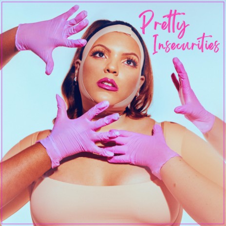 Pretty Insecurities | Boomplay Music
