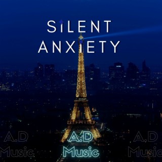 Silent Anxiety